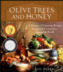Olive Trees and Honey: A Treasury of Vegetarian Recipes from Jewish Communities Around the World 